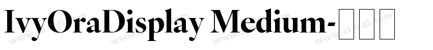 IvyOraDisplay Medium字体转换